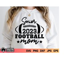 Senior Football Mom 2023 SVG, Senior Cheer Night 2023 Svg, Senior Mom 2023 Shirt Svg, Football Cut Files Cricut, Senior