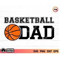 Basketball Dad SVG, Basketball Player Svg, Basketball Team Svg, Basketball Dad Shirt Svg, Game Day Svg, Sports Svg, Bask