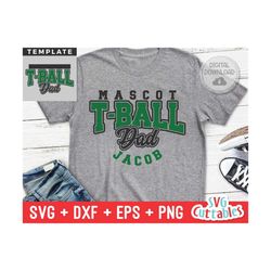 T-Ball svg - T-Ball Dad Template  002 - svg - dxf - eps - png - Cut File - Silhouette -  Cricut - Digital Download