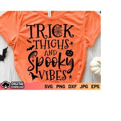 Thick Thighs and Spooky Vibes SVG, Thick Thighs Svg, Witchy Svg, Basic Witch Svg, Spooky Season, Spooky Vibes shirt, Hal