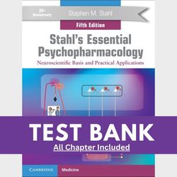 Stahl's Essential Psychopharmacology 5th Edition Test Bank