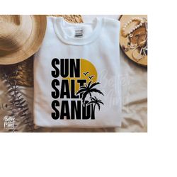 Sun Salt Sand SVG PNG, Beach Life Svg, Summer Vibes, Beach Vibes, Spring Break 2023, svg, png, pdf and dfx files