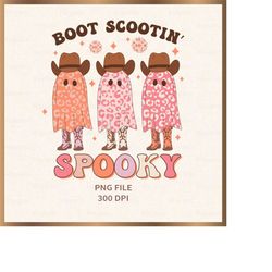 Boot Scootin Spooky PNG, Halloween, Western, PNG File for Sublimation Or Print Digital Download