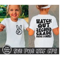 Second Grade SVG file, Watch Out 2nd Grade Here I Come Svg, First Day of School Svg, Back to School Svg, Digital Downloa