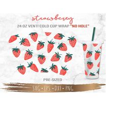 No Hole Strawberry Starbucks Cup SVG, Strawberry svg, Starbuck Cup SVG, DIY Venti for Cricut 24oz venti cold cup, Digita