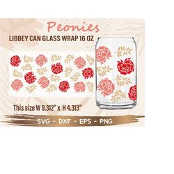 Peonies Libbey Can Glass Wrap svg, DIY for Libbey Can Shaped Beer Glass 16 oz cut file for Cricut and Silhouette Instant