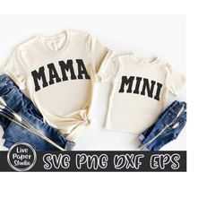 Mama and Mini Svg Png, Mama Varsity Svg, Mama Shirt Design, Mommy and Me, Mom Life, Retro Mother's Day, Digital Downlod