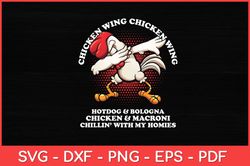 Chicken Wing Chicken Wing Song Lyric Hot Dog Bologna Svg Design