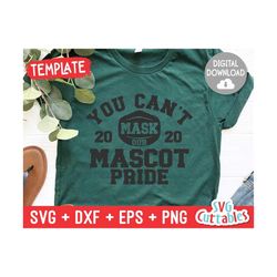 You Can't Mask Our Pride svg - Sports Template 004 - Team - svg - eps - dxf - png - Silhouette - Cricut Cut File - Fill