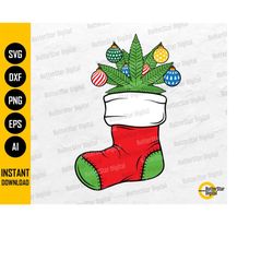 Cannabis Christmas Sock SVG | Holiday Weed SVG | Marijuana 420 Dope Hemp Ganja | Cut Files Printables Clipart Vector Dig