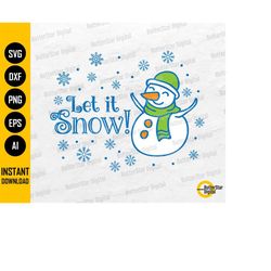 Let It Snow PNG | Snowman PNG | Winter Sayings Quotes Phrases T-Shirt | Cricut Silhouette Printables Clip Art Vector Dig