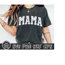 Mama SVG, Mama PNG, Mom Svg, Mama Varsity Svg, Mama T Shirt Design, Mom Life Svg, Retro Mother's Day, Digital Downlod Pn