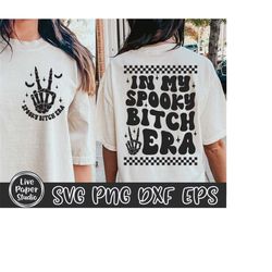 Trendy Halloween Svg Png, In My Spooky Bitch Era SVG, Retro Halloween Svg, Halloween Shirt Design, Skeleton Hand Svg, Di