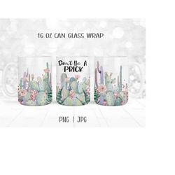 Don't Be A Prick Cactus PNG, 15 OZ Mug Wrap PNG, Sublimation Designs, Digital Download