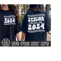 Retro Class of Senior 2024 SVG, Senior Class of 2024 SVG, Graduation 2024 SVG, High School Shirt Svg, University Png, Di