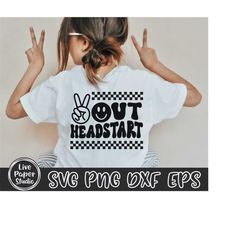 Peace Out Headstart SVG, Last Day of School Svg, End of School, Headstart Graduation, Retro Wavy Text, Digital Download