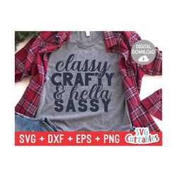 Classy Crafty and Hella Sassy svg - Funny Cut File - Funny Quote - svg - dxf - eps - png - Silhouette - Cricut - Digital