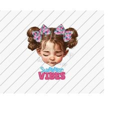 Summer Vibes, Little Girl Messy Bun, Little girl png, Kid Shirt png, Sublimation Designs Downloads, Kid Clipart, DTG Fil