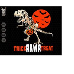 Trick Rawr Treat Svg, Skeleton Dinosaur Svg, T-Rex with Pumpkin Svg, Fall Cut Files, Skeleton Svg, Trick or Treat Clipar