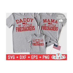 Mama of a Little Firecracker svg - Daddy - Patriotic Cut File - Fourth of July - svg - dxf - eps - png - Silhouette - Cr