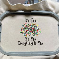 Christmas Embroidery Designs, It’s Fine, I’m Fine, Everything Is Fine Embroidery, Trending Embroidery Designs, Christmas Embroidered