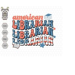 American Librarian Svg, Librarian Svg, Book Svg, Reading Svg, 4th of July Png, Library Svg, Bookish svg, book lover svg,