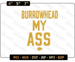 Burrowhead My Ass Embroidery Design, NFL Kansas City Chiefs Football Logo Embroidery Design, Famous Football Team Embroidery Design, Football Embroidery Design, Pes, Dst, Jef, Files