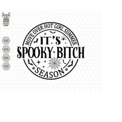 It's Spooky Bitch Season Svg, Funny Halloween Svg, Spooky Season Svg, Witch Svg, Spooky Bitch, Halloween Shirt Svg, Tren