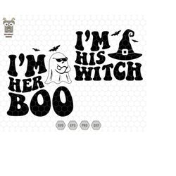 I'm Her Boo Svg, I'm His Witch Svg, Halloween Matching Shirt Svg, Couple Funny Svg, Halloween Party Svg, Couple Gifts Sv