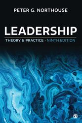Leadership: Theory and Practice Ninth Edition by Peter G Northouse Text Book | All Chapters | Leadership Theory practice