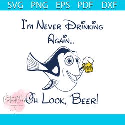 Im never drinking again, beer, beer svg, drinking beer, cheers, disney, disney svg, Png, Dxf, Eps