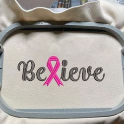 Believe Embroidery Designs, Cancer Awareness Embroidery Designs, Breast Cancer Embroidery Designs, Pink Ribbon Embroidery Designs