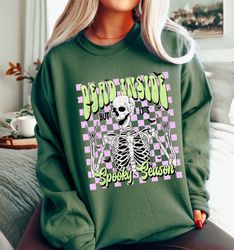 Dead Inside But It's Spooky Season Sweatshirt, Retro Halloween Sweater, Gift For Halloween, Skeleton Halloween Shirt