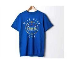 Vintage Denver Basketball Mile Highs City Unisex Royal Blue Shirt, Denver Basketball Team Retro Tee, Sports Tshirt, Amer
