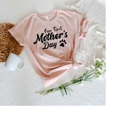 Dog Mom Shirt, Mother's Day gift, Our First Mothers Day with My Dog, Dog Paw Tee