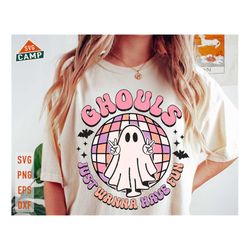 Ghouls Just wanna have fun Svg, Halloween Ghost Svg, Retro Halloween Png, Ghost Svg, Cute Ghost Svg, Spooky Season Svg,
