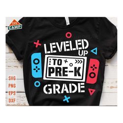 Leveled Up To Pre K svg, Pre K svg, Pre K Shirt svg, Back To School svg, First day of school svg, First Day of Pre K, Bo