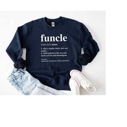 Funcle Hoodie Sweatshirt | Funny Uncle Hoodie | Favorite Uncle Sweatshirt | Funcle Hoodie | Funcle Definition Hoodie | U