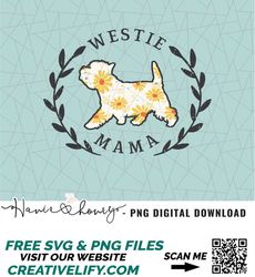 Floral print west highland terrier Png - Westie png - Westie mama - Westie mom - Westie lover - Westie mama shirt png -