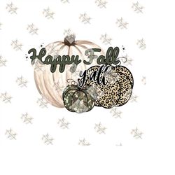 Happy Fall y'all png, Fall png, Halloween png, Fall vibes png