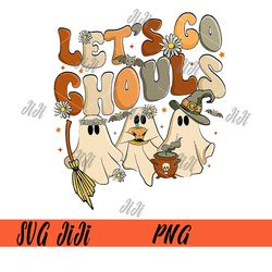 Lets Go Ghouls PNG, Halloween Ghost Flowers Spooky Season PNG