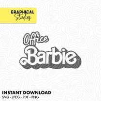Office Barbie - Barbie Movie - Vector SVG 18 Instant Download Cricut PNG Tshirt