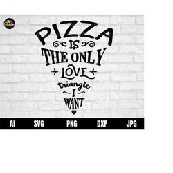 Pizza SVG, Pizza Quote SVG, Pizza Sayings SVG, Pizza tshirt Svg Dxf Jpg Png Image Download Cut File Cricut