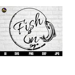 fish on svg, fish svg, fishing svg, bass fishing svg, fish hook svg, bass line svg, bass jumping svg, fishing svg, fishe