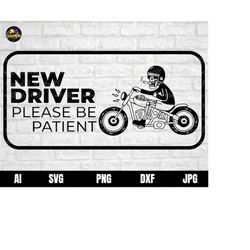 New Driver Svg, New Driver Png, Please Be Patient Svg, New Driver for decal, Driver Svg, New Driver File for Print and C