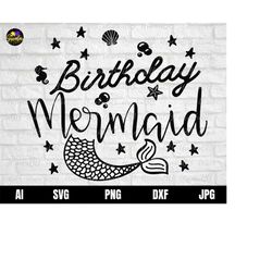 Birthday Mermaid Svg, Mermaid Tail Svg, Mermaid girl Svg, Mermaid Birthday Tshirt Svg, Cute Mermaid Svg, Mermaid Birthda
