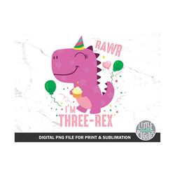 Three-Rex Girl Dinosaur PNG, Pink Birthday Dinosaur 3 Png, Dinosaur Birthday Three Sublimation