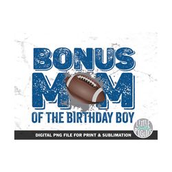 Bonus Mom Football Birthday PNG