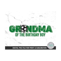 Grandma Soccer Birthday PNG, Sublimation, Print file