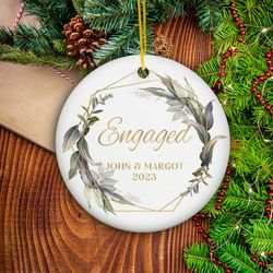 Engaged Christmas Ornament, Custom Engagement Keepsake, Personalized First Christmas Engaged